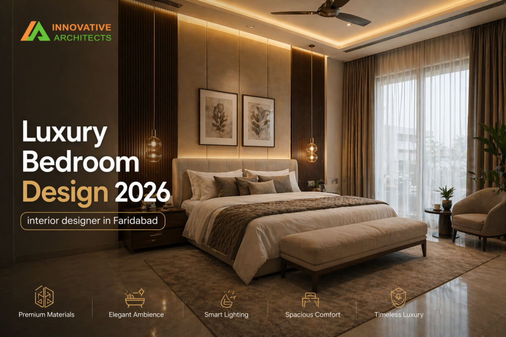 How An Interior Designer In Faridabad Helps Implement These Trends